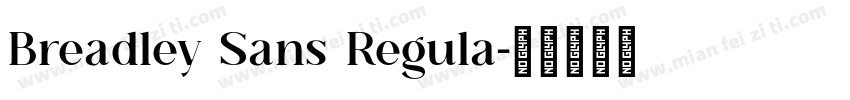 Breadley Sans Regula字体转换